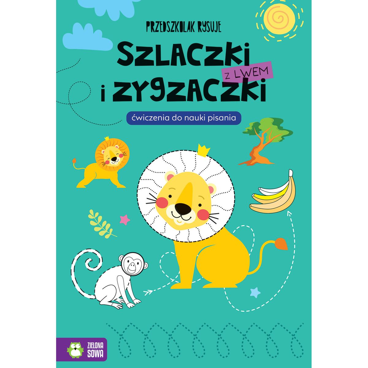 Książeczka edukacyjna Zielona Sowa Przedszkolak rysuje. Szlaczki i zygzaczki z  lwem