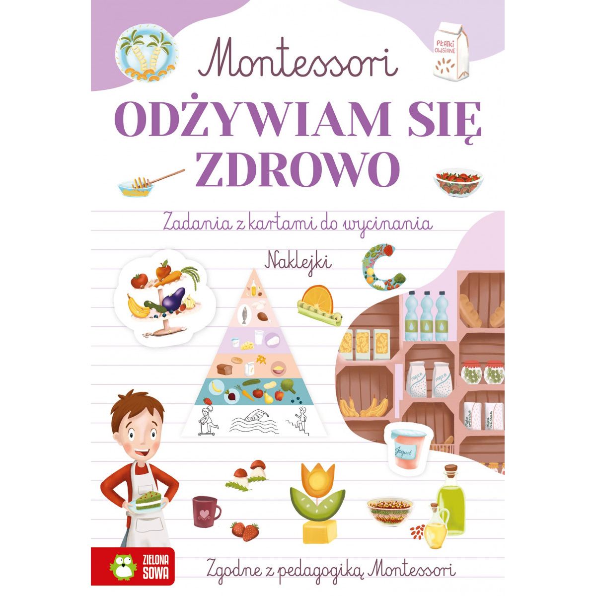 Książeczka edukacyjna Zielona Sowa Montessori. Odżywiam się zdrowo