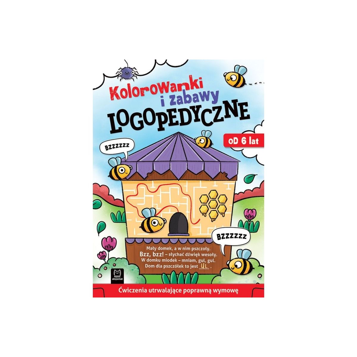 Książeczka edukacyjna Aksjomat Kolorowanki i zabawy logopedyczne. Ćwiczenia utrwalające poprawną wymowę. Od 6 lat