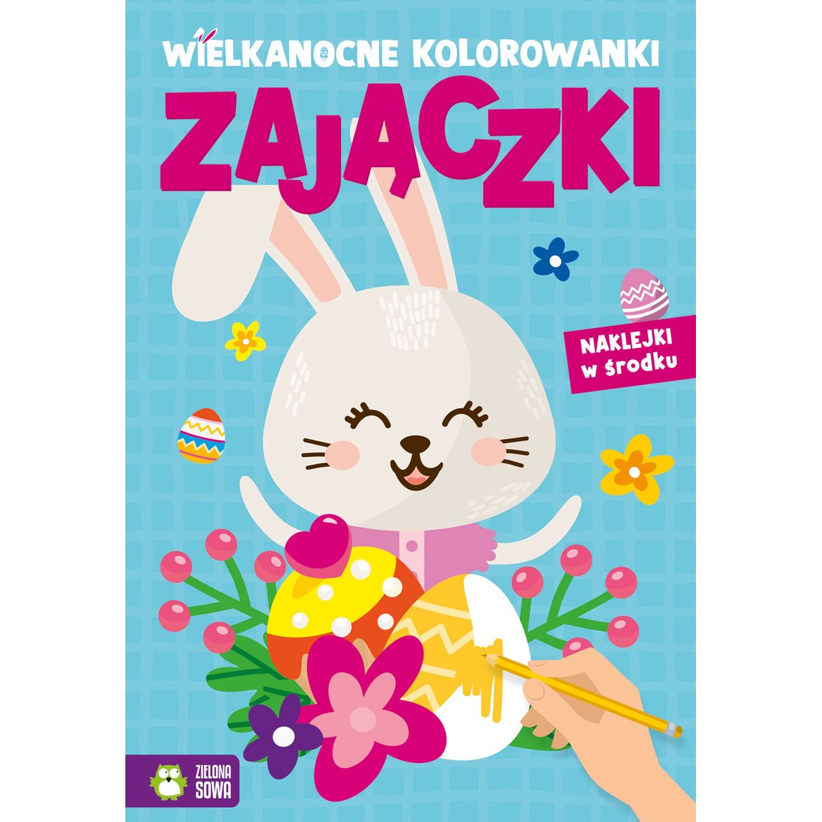 Książeczka edukacyjna Zielona Sowa Wielkanocne kolorowanki. Zajączki