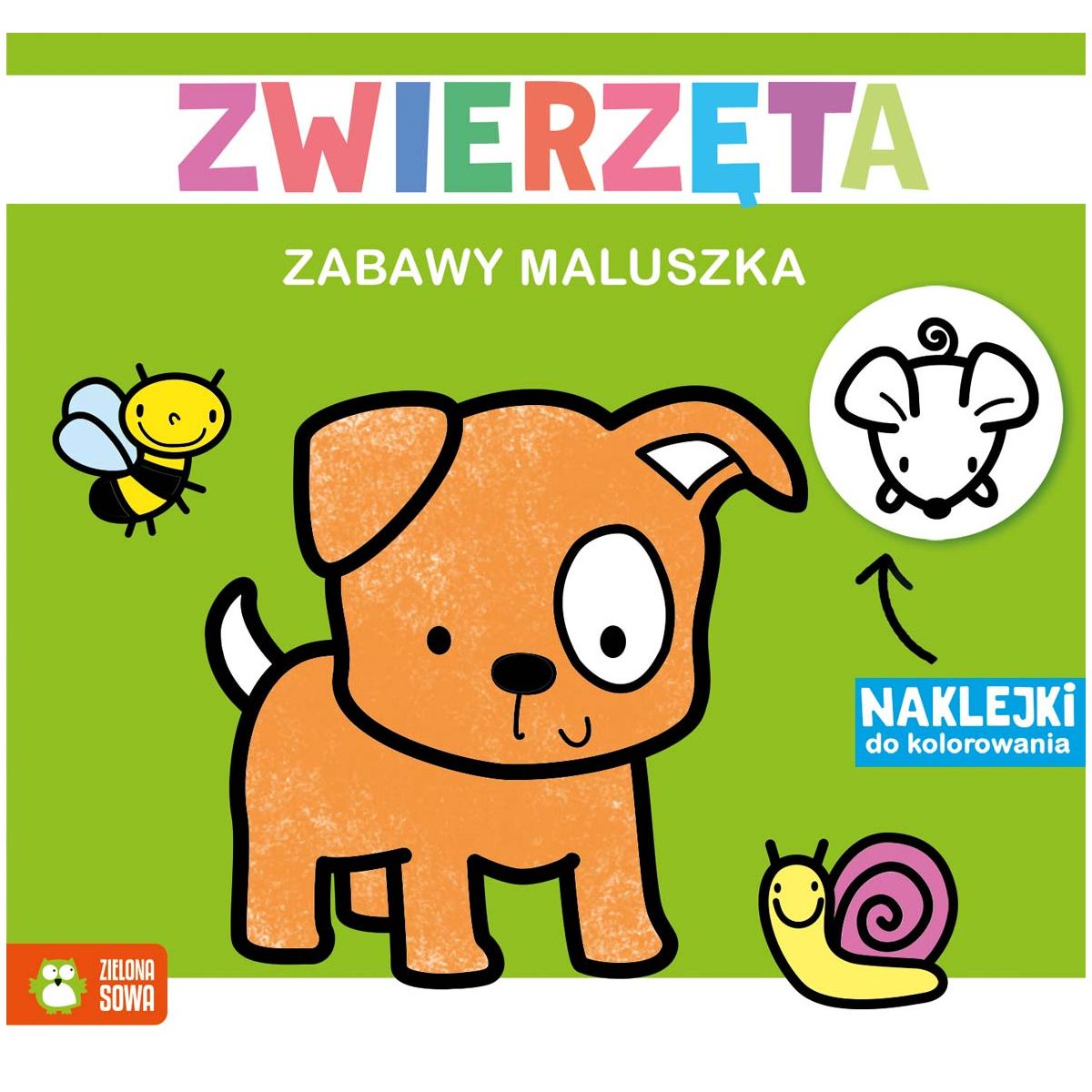 Książeczka edukacyjna Zielona Sowa Zabawy maluszka. Zwierzęta