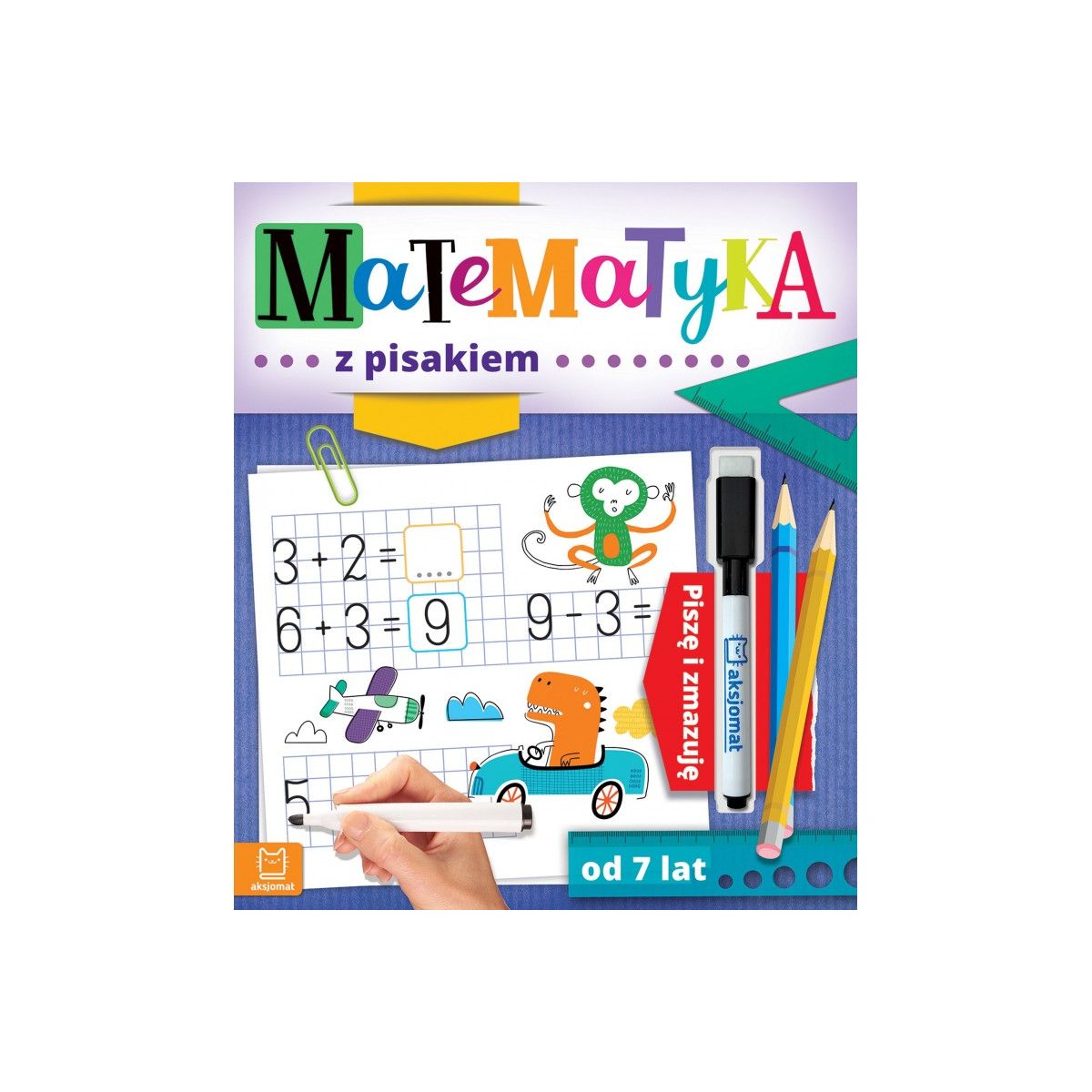 Książeczka edukacyjna Aksjomat Matematyka z pisakiem. Piszę i zmazuję od 7 lat