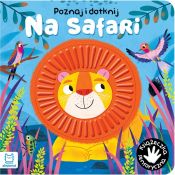 Książeczka edukacyjna Aksjomat Na safari poznaj i dotknij