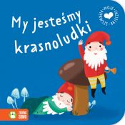 Książeczka edukacyjna Zielona Sowa Moje pierwsze bajeczki. My jestesmy krasnoludki