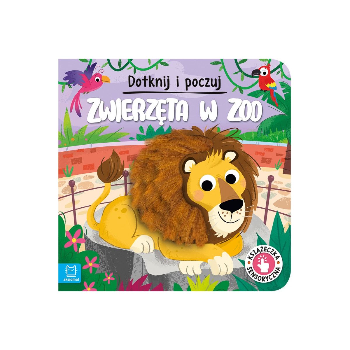 Książka dla dzieci Zwierzęta w zoo. Dotknij i poczuj.